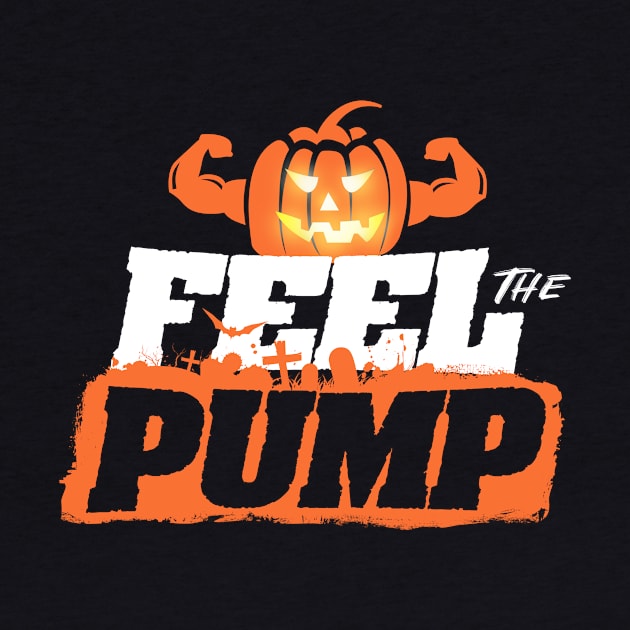 Feel the Pump - Funny Halloween Gym Pumpkin by happiBod